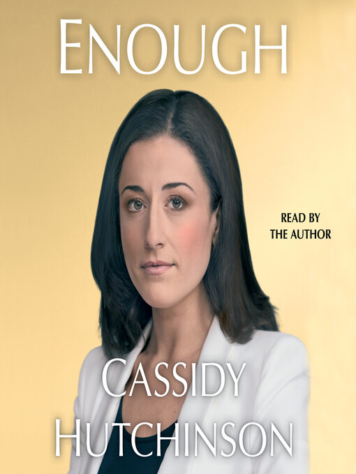 Title details for Enough by Cassidy Hutchinson - Available